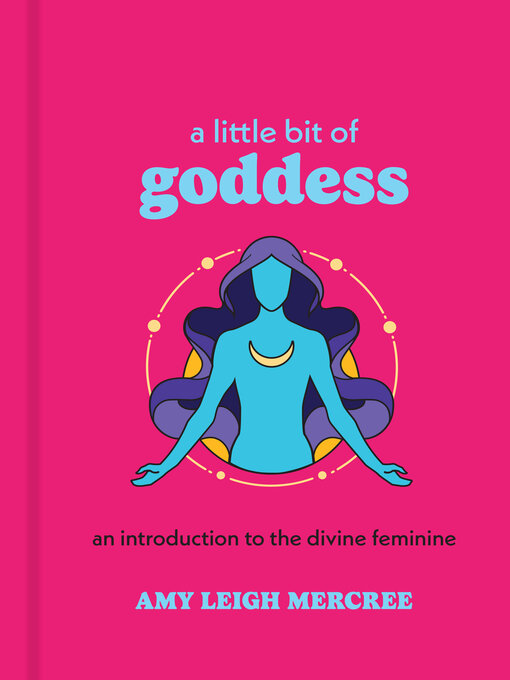 Title details for A Little Bit of Goddess by Amy Leigh Mercree - Available